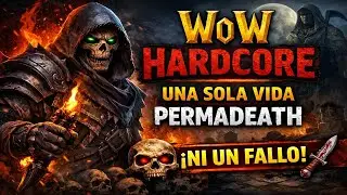 &ldquo;Una vida, cero errores | WoW Hardcore&rdquo; | &ldquo;Si muero, se acaba todo💀Permadeath activado&hellip; &iquest;sobrevivo?🔥