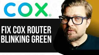 How To Fix Cox Router Blinking Green -2025 |