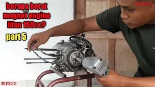 berat magnet engine lifan 160cc - bahagian 5