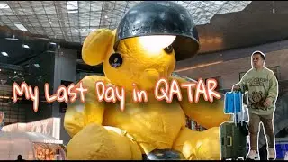My Last Day here in Qatar 