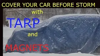 Cover your car before a snow storm with a TARP and MAGNETS