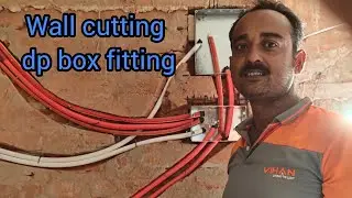 Wall cutting dp box fitting 