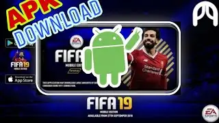 FIFA 19 MOBILE BETA FOR ANDROID DOWNLOAD
