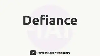 How to Pronounce DEFIANCE | IPL | Definition | Perfect Accent Mastery