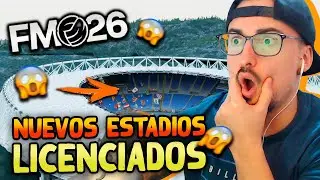 Parche Brutal con NUEVOS ESTADIOS Licenciados para Grandes Ligas en Football Manager 2026 [FM 26]