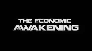 Economic Awakening Trailer