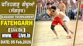 🔴[Live] Fatehgarh Gandhuan (Sangrur) Kabaddi Cup 05-02-2026/www.123Live.in