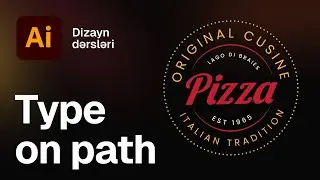 25 🌀 Type on Path &ndash; Illustrator-da mətnin əyri formalara yerləşdirilməsi