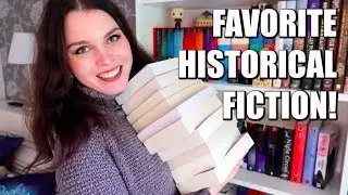 ALL TIME FAVORITE HISTORICAL FICTION BOOKS!