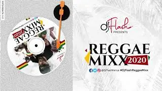 Dj Flash Kenya Reggae Mix 2020
