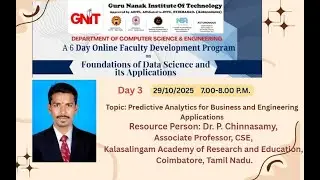 Day 3: 6 Day Faculty Development Programme on Foundations of Data Science & its Applications