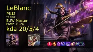 LeBlanc Mid vs Corki - EUW 20/5/4 Patch 11.24 Gameplay