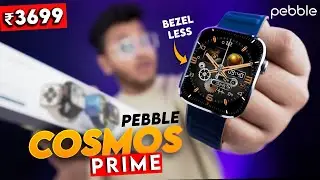 Pebble Cosmos Prime Smartwatch Unboxing & Review || Bezel-Less Display, Edge-to-Edge Smartwatch.