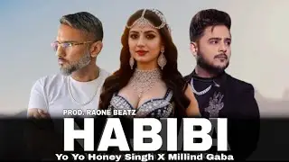 HABIBI - YO YO HONEY SINGH X MILLIND GABA (OFFICIAL MUSIC VIDEO) || PROD. BY KESHAV BEAT
