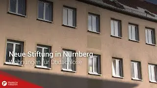 Neue Stiftung in Nürnberg: Wohnungen für Obdachlose