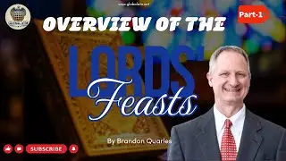 THE OVERVIEW OF LORD'S FEASTS  ||  BRANDON QUARLES  ||  Introduction