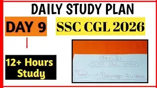 Day 9: SSC CGL Prep Update - 12+ HOURS STUDY