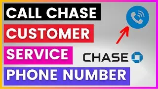 How To Find and Call Chase Customer Service Phone number? [in 2025]