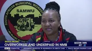 Overworked and underpaid in Nelson Mandela Bay