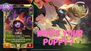 Road to Master S3 Ep 1 Lulu Poppy Deck| Who&rsquo;s Your Poppy |Legends of Runeterra|Beyond The BandleWood