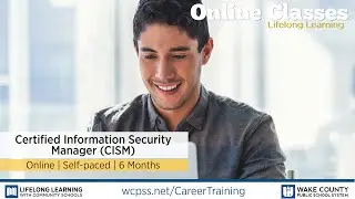 Career Training Program - Certified Information Security Manager (CISM)