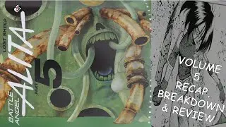 Alita Battle Angel Volume 5 (Manga) Recap & Review