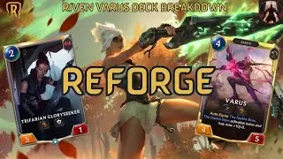 Reforge & Buff With Varus Riven Combo | Deck Gameplay | Legends of Runeterra