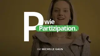 [Sozialarbeiter-ABC] Soziale Arbeit einfach erkl&auml;rt. P wie Partizipation.