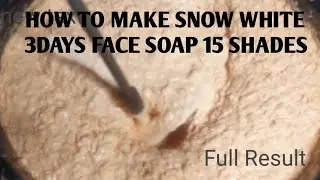 FULL RECIPE SNOW WHITE 3DAYS FACE SOAP/How to make HALFCAST  FACE Soap #skincare #diy #saudiarabia 