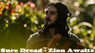 Sure Dread - Zion Awaits