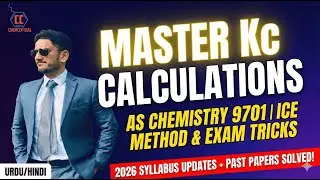 AS Chemistry 9701 | Unit 7 &ndash; Mastering Kc Equilibrium Questions (Part 2 of Past Paper Problems)