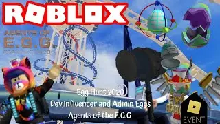 UNLOCKING THE DEVELEPOR,ADMIN AND INFLUENCER EGGS IN ROBLOX...(Agents of the E.G.G/w DeeterPlays)