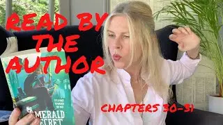 Emerald Secret book read by author Susan Moore* For Kids & Everyone Who Loves Adventure! CH30-31 📗🤖💚