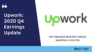 Upwork $UPWK: 2020 Q4 and Full Year Earnings - 16 Points You Don't Want to Miss!