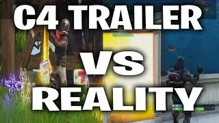 Fortnite C4 Remote Explosives Trailer Vs Reality (Fortnite 3.3 Update)