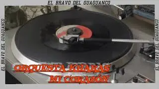 ORQUESTA KHARAS mi corazón 
