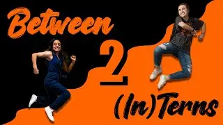 Between 2 (In)Terns Season 3 Ep. 1