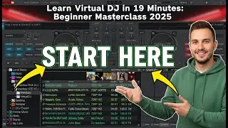Getting Started With Virtual DJ: Beginner Masterclass 2025