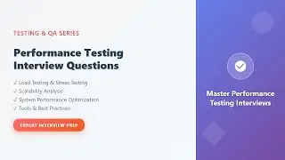 Performance Testing Interview Questions | Load Testing, Stress Testing & System Optimization