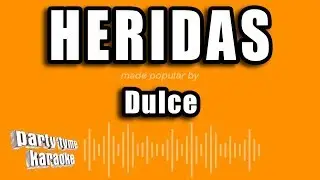Dulce - Heridas (Versión Karaoke)