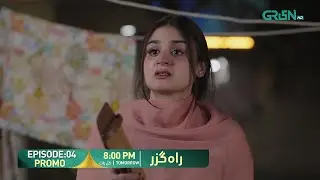 Rahguzar Episode 04 Promo | Tomorrow at 8:00 PM | Only on Green TV Entertainment