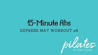 15-Minute Abs - Express Mat #6 (Oov or Mini-ball)