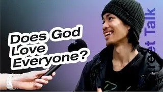 Does God Love Everyone? Public Weighs In! | Street Talk S02 E4