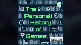 Ep 0: The Trailer - The (Personal) History of Games - Eric & Kelby