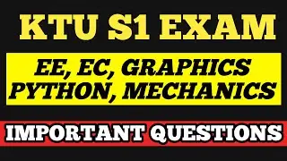 KTU IMPORTANT QUESTIONS🔥KTU PYTHON, ENGINEERING GRAPHICS, MECHANICS IMPORTANT TOPICS QUESTION SERIES