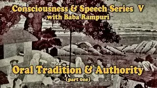 Oral Tradition & Authority  V, part 1