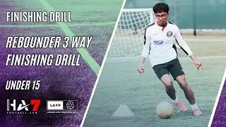 LAYP | APSA U15 | REBOUNDER 3 WAY FINISHING DRILL #finishingdrill #footballdrills #footballtraining