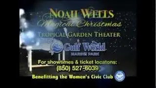 Noah Wells presents It's A Magical Christmas at Gulf World