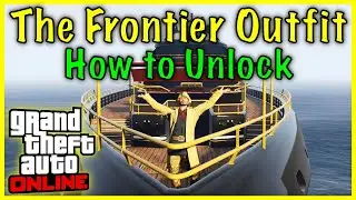 How to Unlock the Frontier Outfit in GTA Online? GTA Guide to get the Frontier Outfit | GTA 5 Online