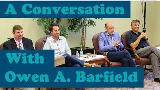 A Conversation with Owen A. Barfield